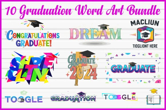 10 Graduation Word Art SVG Bundle: Graphics & Illustrations