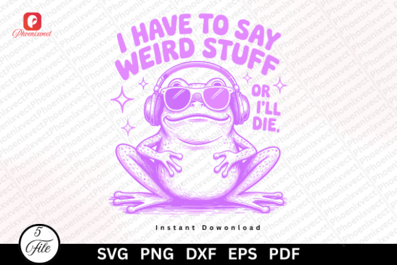 Funny Frog Have to Say Weird Stuff SVG: Graphics & Illustrations